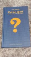 Vad &auml;r sport och 100 andra j&auml;tteviktiga fr&aring;gor