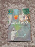 Det goda v&auml;rdskapet : konsten att f&aring; m&auml;nniskor att k&auml;nna sig v&auml;lkomna