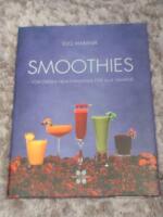 Smoothies : f&ouml;rf&ouml;riska fruktfantasier f&ouml;r alla smaker!