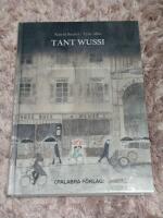 Tant Wussi : en ber&auml;ttelse om en familj och tv&aring; krig