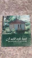 I n&ouml;d och lust : [dass och lusthus till nytta och n&ouml;je]