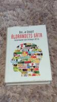 &Aring;ldrandets g&aring;ta : vetenskapen som f&ouml;rl&auml;nger ditt liv