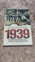 1939 : nedr&auml;kningen till andra v&auml;rldskriget