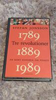 Tre revolutioner : en kort historia om folket : 1789, 1889, 1989