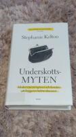 Underskottsmyten : modern penningteori och konsten att bygga en b&auml;ttre ekonomi