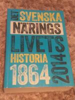 Det svenska n&auml;ringslivets historia 1864-2014