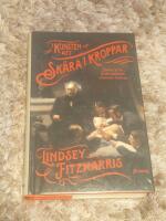 Konsten att sk&auml;ra i kroppar : Joseph Lister & den moderna kirurgins f&ouml;delse