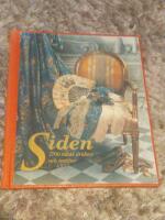 Siden : 1700-talets dr&auml;kter och textilier