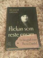 Flickan som reste ensam : en biografi &ouml;ver Thora Dardel