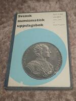 Svensk numismatisk uppslagsbok : mynt i ord och bild 1521-1972