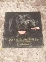 Det handlar om Will-Ja  : valpen som ville annorlunda
