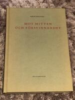 Mot mitten och f&ouml;rsvinnandet