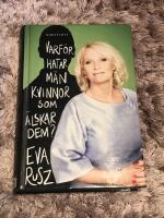 Varf&ouml;r hatar m&auml;n kvinnor som &auml;lskar dem?