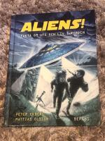 Aliens! Fakta om UFO och liv i rymden