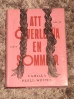 Att &ouml;verleva en sommar