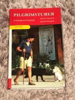 Pilgrimsturer till Santiago de Compostela : Camino Frances & Camino Portugu&eacute;s