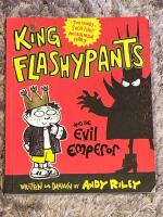 King Flashypants: King Flashypants and the Evil Emperor