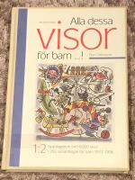 Alla dessa visor f&ouml;r barn-! : uppslagsbok &ouml;ver 6000 visor i 282 vissamlingar f&ouml;r barn 1927-1996