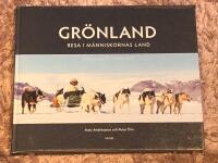 Gr&ouml;nland : resa i m&auml;nniskornas land