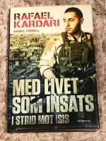 Med livet som insats : i strid mot Isis