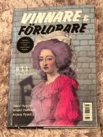 Vinnare och f&ouml;rlorare : v&auml;rldshistoriens mest osannolika framg&aring;ngssagor = Vinnare och f&ouml;rlorare : v&auml;rldens mest osannolika floppar