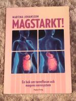 Magstarkt : en bok om tarmfloran och magens nervsystem