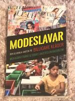 Modeslavar : den globala jakten p&aring; billigare kl&auml;der