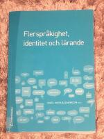 Flerspr&aring;kighet, identitet och l&auml;rande : skola i ett f&ouml;r&auml;nderligt samh&auml;lle
