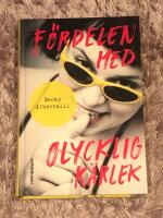 F&ouml;rdelen med olycklig k&auml;rlek