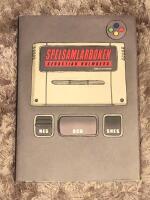 Spelsamlarboken : NES och SNES
