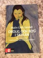 Orolig och blyg i skolan : Att m&ouml;ta elever med vanliga och osynliga besv&auml;r
