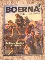 Boerna : hj&auml;ltarna som blev skurkar