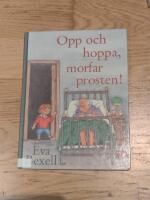 Opp och hoppa morfar prosten!