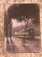 Tourister : klassiska f&ouml;rfattare p&aring; resa