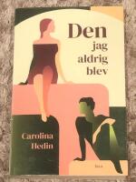 Den jag aldrig blev