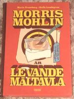 Morris Mohlin &auml;r levande m&aring;ltavla