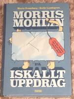 Morris Mohlin p&aring; iskallt uppdrag