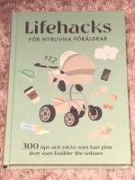 Lifehacks f&ouml;r nyblivna f&ouml;r&auml;ldrar