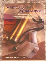 Medical Humanism: Aphorisms from the Bedside Teachings and Writings of Howard M. Spiro, M.D.