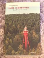 Run&ouml; i Rigabukten - sju sekler och en sommar
