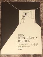 Den uppgr&auml;vda jorden