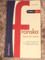 Franska &auml;mne f&ouml;r &auml;mne : Svensk-fransk ordlista
