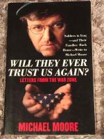 Will they ever trust us again? : letters from the war zone