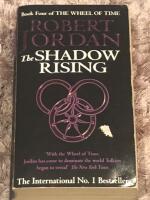 The Shadow rising