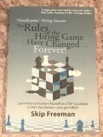 "Headhunter" Hiring Secrets: The Rules of the Hiring Game Have Changed . . . Forever!