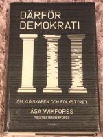 D&auml;rf&ouml;r demokrati : om kunskapen och folkstyret
