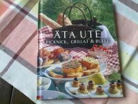 &Auml;ta ute : picknick, grillat & buff&eacute;