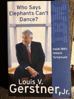 Who says elephants cant dance? - how i turned around ibm
