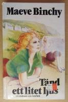 T&auml;nd ett litet ljus : [en roman om k&auml;rlek]
