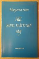 Allt som n&auml;rmar sig : dikter